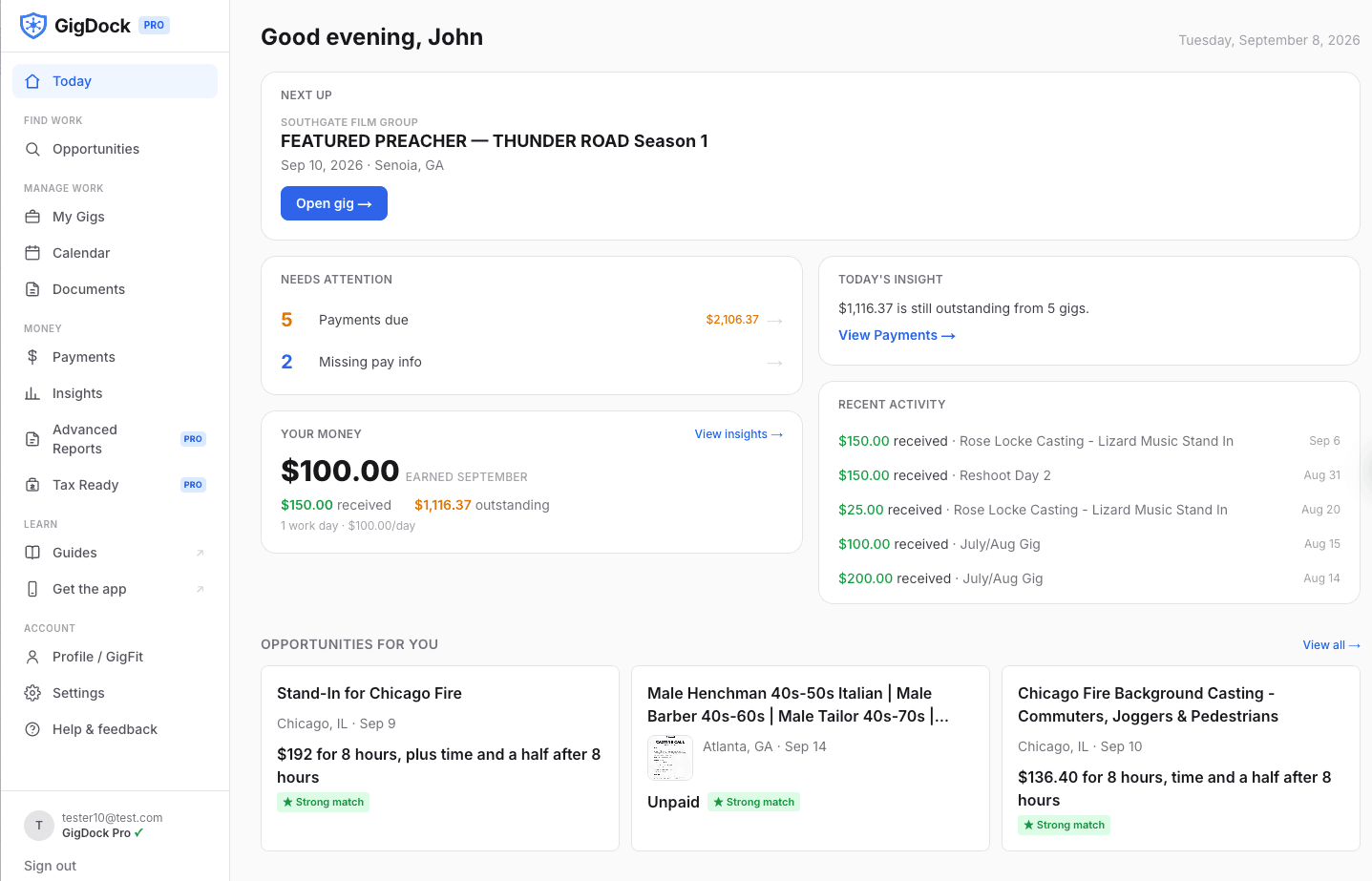 GigDock Today on the web: Next Up card, a Needs Attention card showing 5 payments due at $2,106.37 and 2 with missing pay info, Today's Insight, a Your Money card ($100 earned, $150 received, $1,116.37 outstanding), Recent Activity of received payments, and Opportunities for You with Strong match badges.